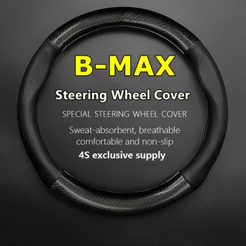 Без запаха Тонкий чехол для рулевого колеса Ford B-MAX из натуральной кожи и углеродного волокна, подходит для BMAX 2011 2012 2013 2014 2015 2016